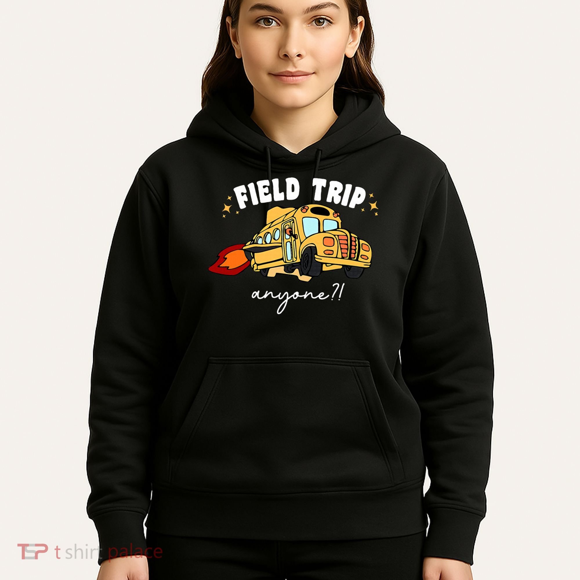 Field Trip Anyone? School Student Teacher Hoodie