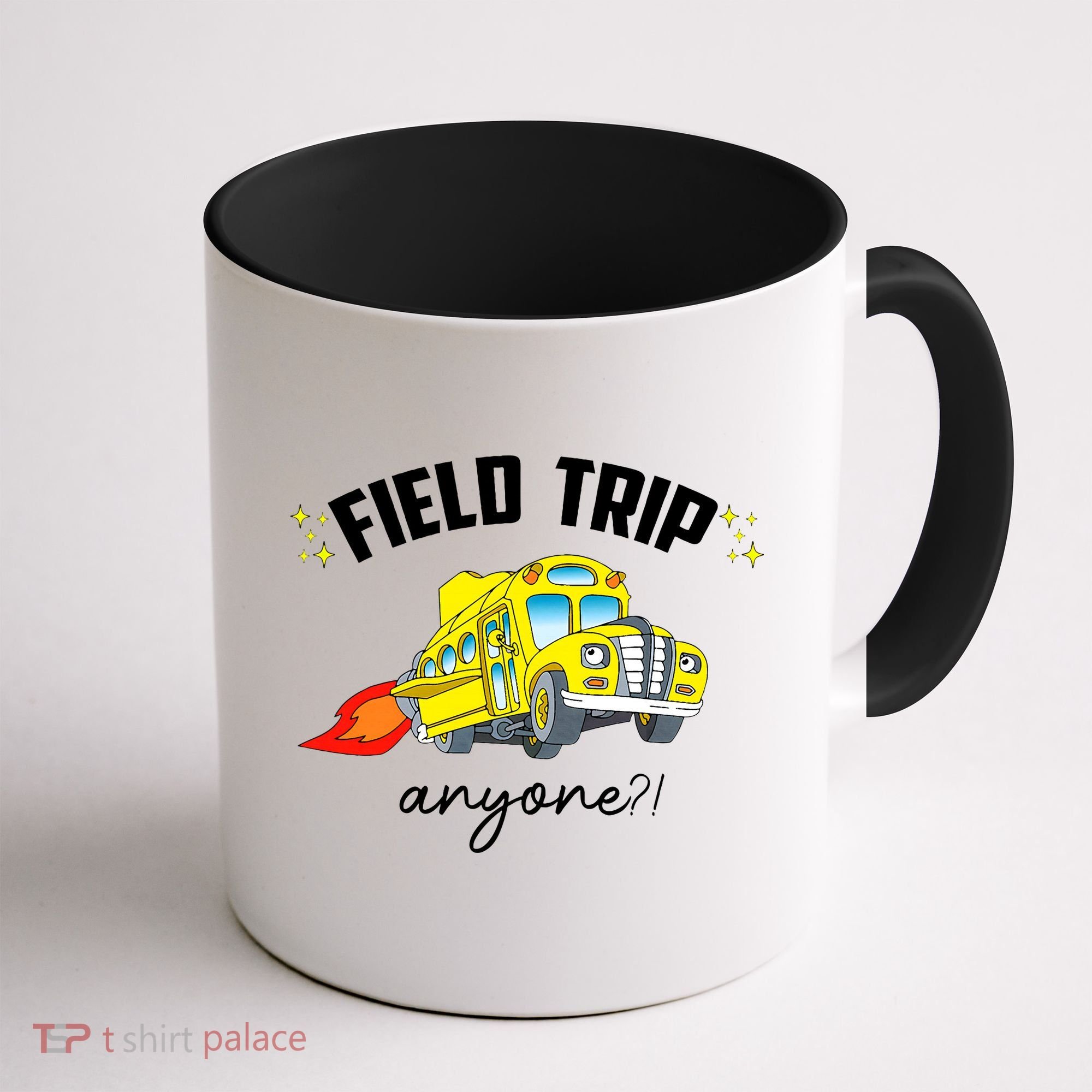 Field Trip Anyone? School Student Teacher Coffee Mug