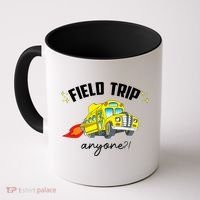 Field Trip Anyone? School Student Teacher Coffee Mug thumb 0