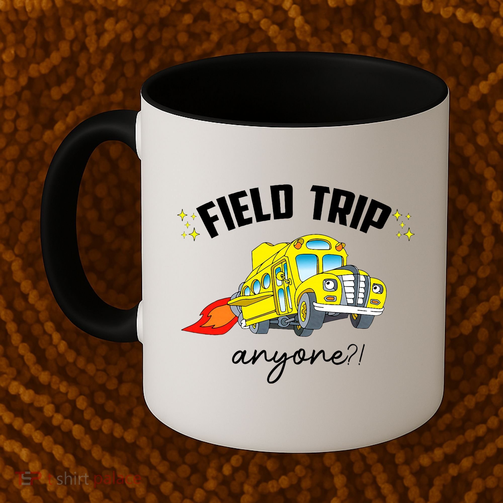 Field Trip Anyone? School Student Teacher Coffee Mug