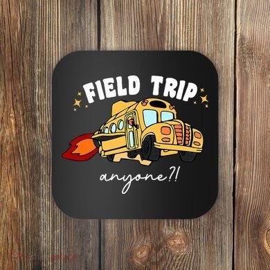 Field Trip Anyone? School Student Teacher Coaster