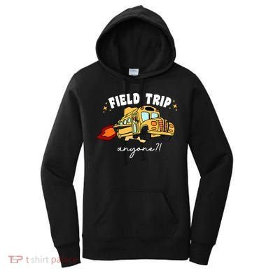 Field Trip Anyone? School Student Teacher Women's Hoodie