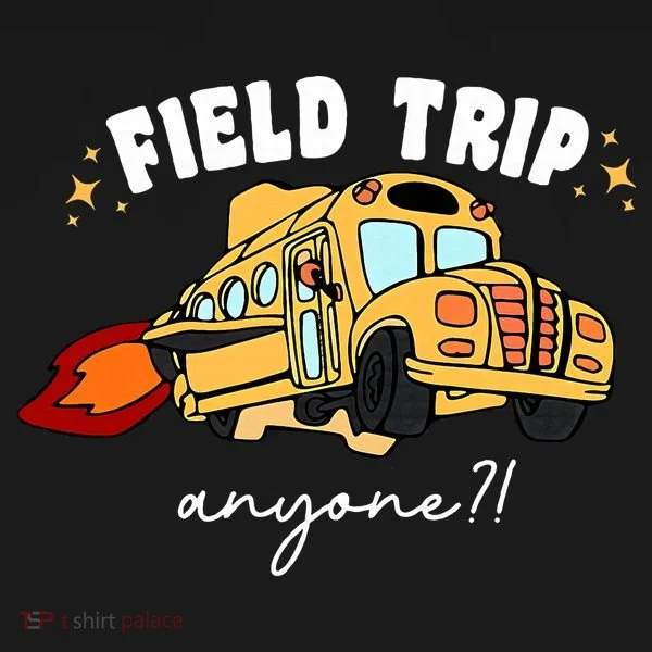 Field Trip Anyone? School Student Teacher Toddler Hoodie
