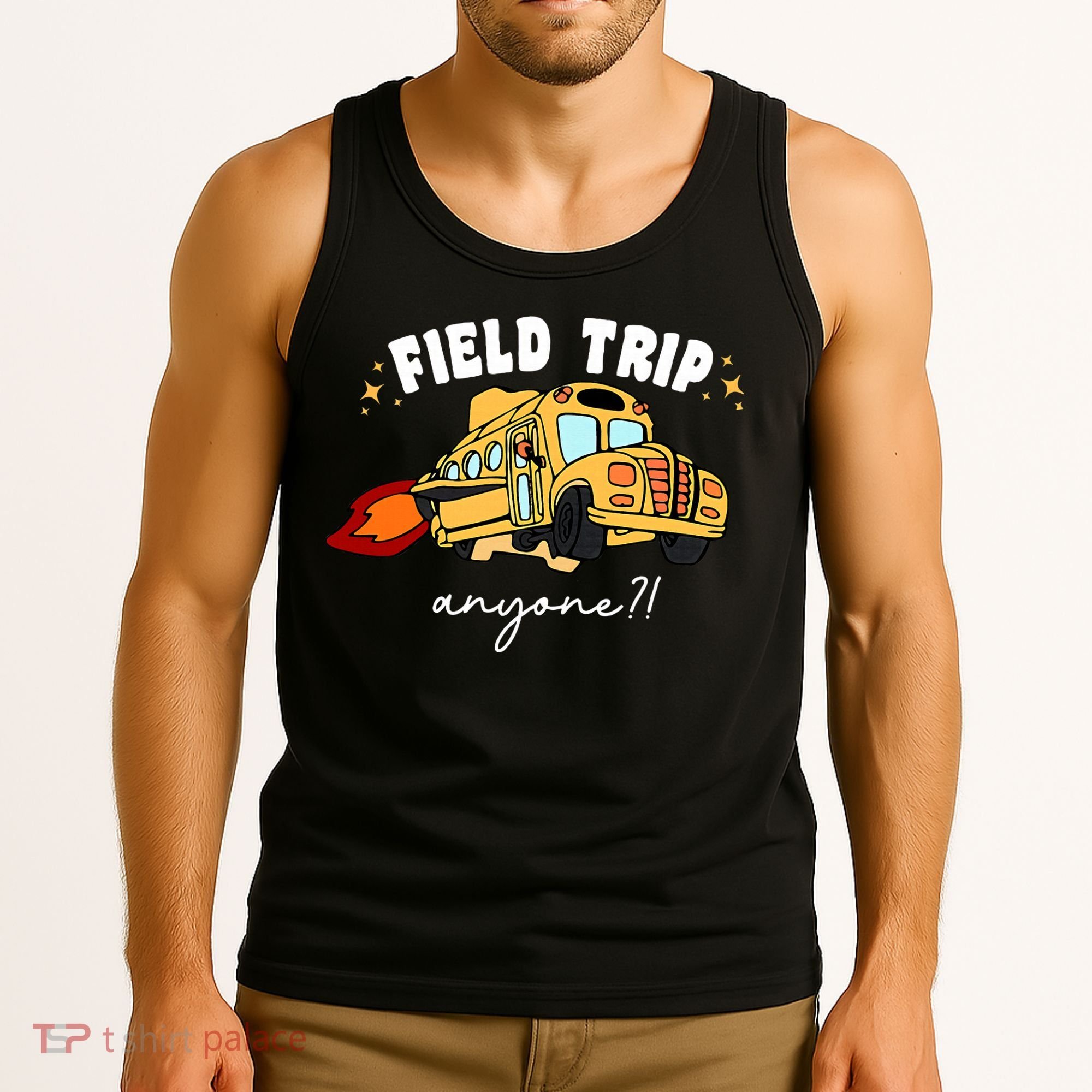 Field Trip Anyone? School Student Teacher Tank Top
