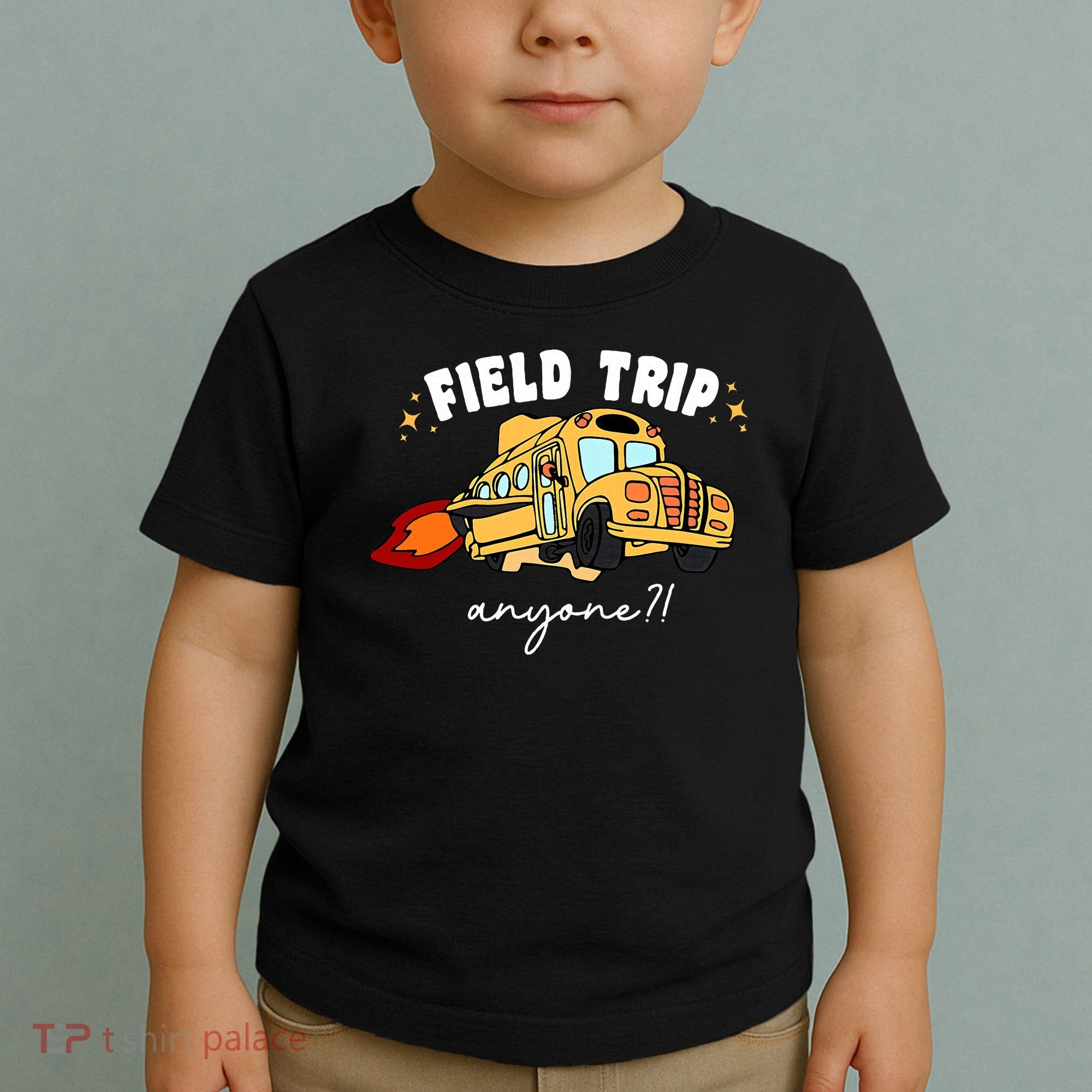 Field Trip Anyone? School Student Teacher Toddler T-Shirt