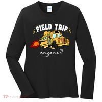 Field Trip Anyone? School Student Teacher Women's Long Sleeve Shirt thumb 0