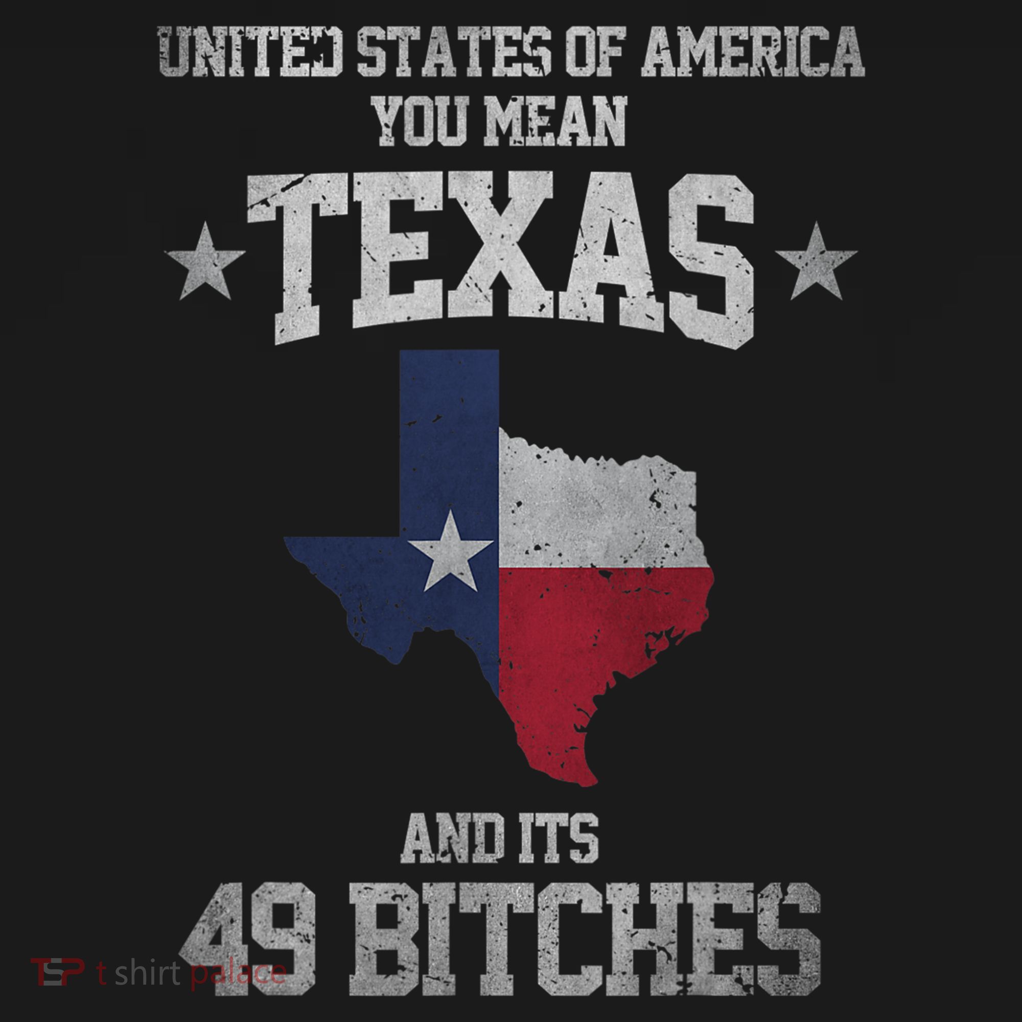 Funny Texas And Its 49 States USA Texan Vintage Texas Pride T-Shirt