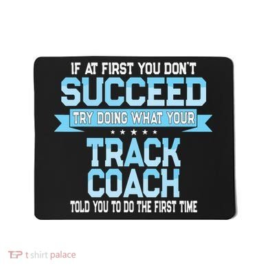 Fun Track And Field Coach Gift Funny Track Saying Mousepad