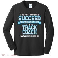 Fun Track And Field Coach Gift Funny Track Saying Kids Long Sleeve Shirt thumb 0