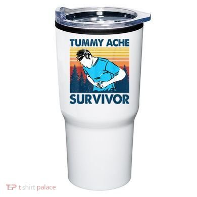 Funny Tummy Ache Survivor ShirtTummy Ache Survivor Design Tumbler
