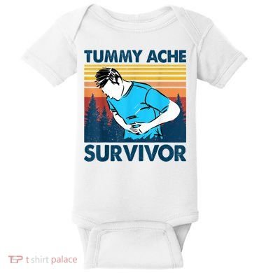 Funny Tummy Ache Survivor ShirtTummy Ache Survivor Design Baby Bodysuit