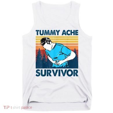 Funny Tummy Ache Survivor ShirtTummy Ache Survivor Design Tank Top