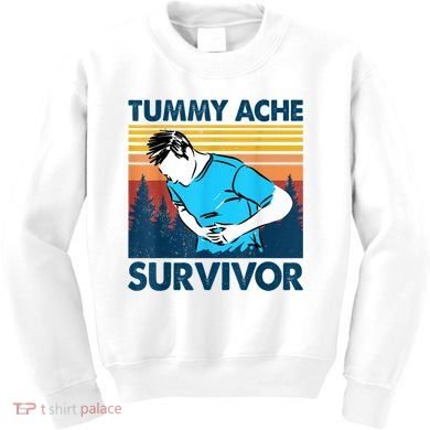 Funny Tummy Ache Survivor ShirtTummy Ache Survivor Design Kids Sweatshirt