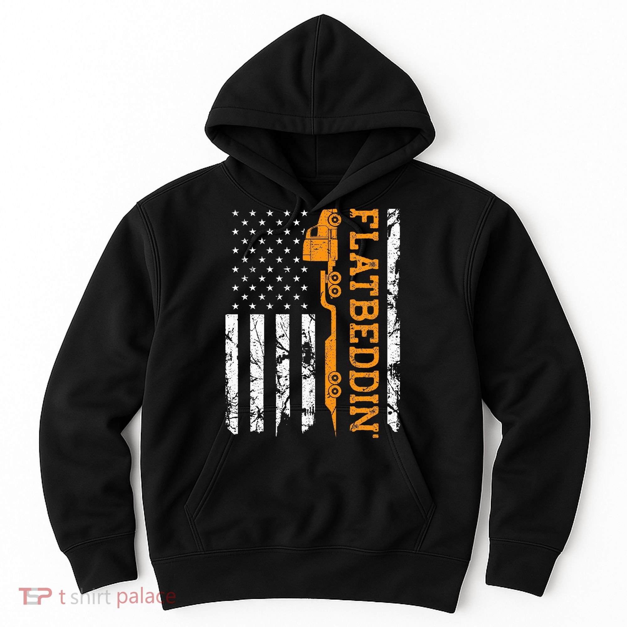 Flatbedder Truck American Flag Patriotic Flatbed Trucker Hoodie