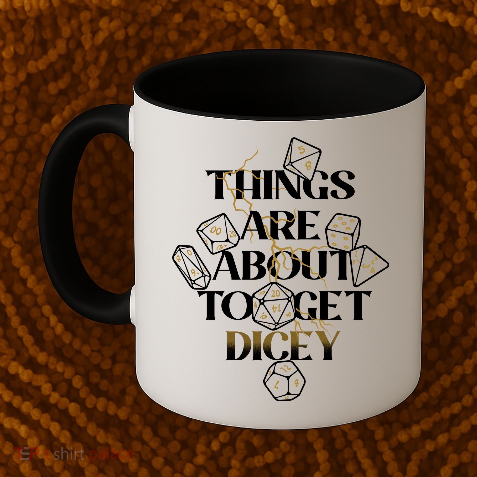 Funny Things Are About To Get Dicey DnD Coffee Mug