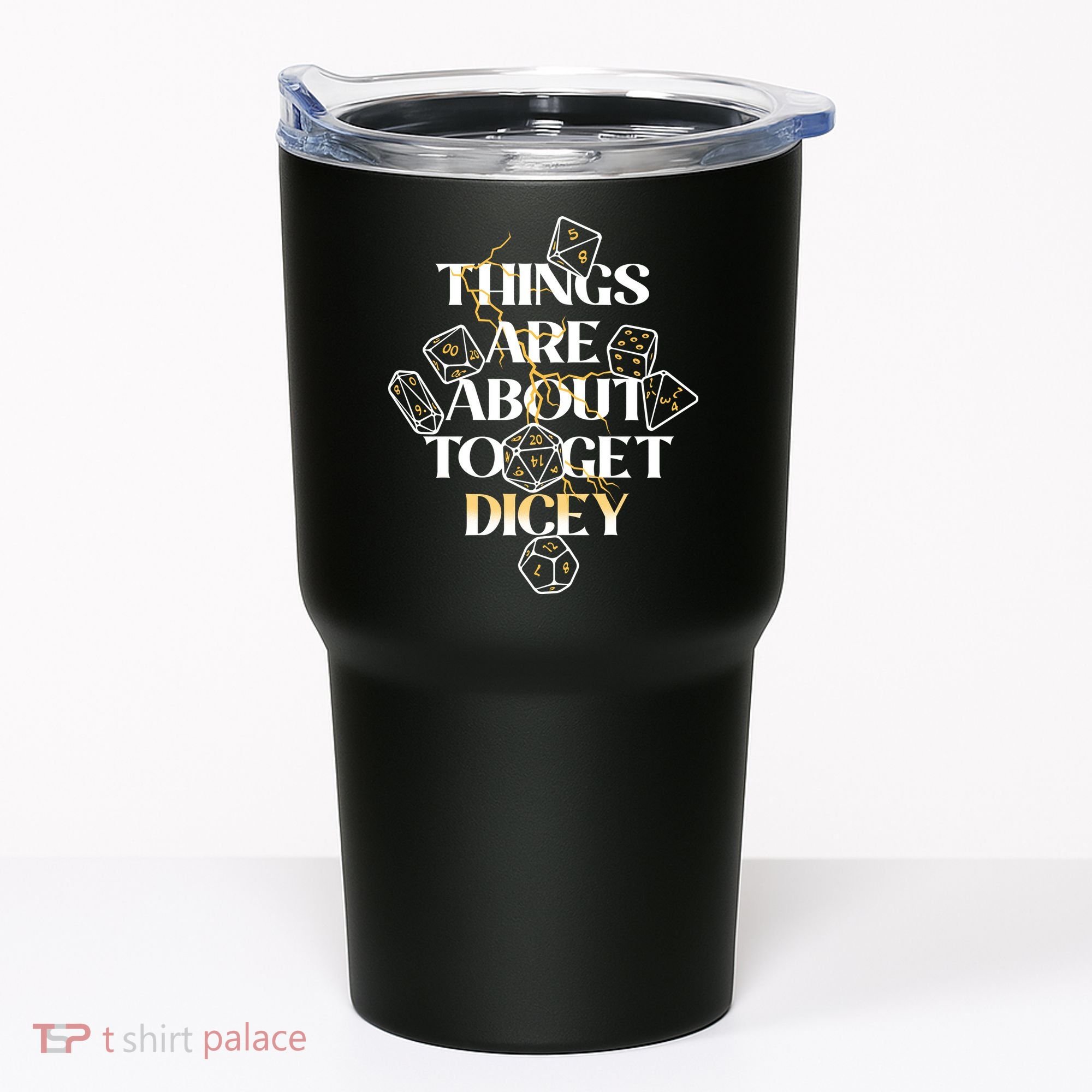 Funny Things Are About To Get Dicey DnD Tumbler