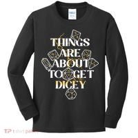 Funny Things Are About To Get Dicey DnD Kids Long Sleeve Shirt thumb 0