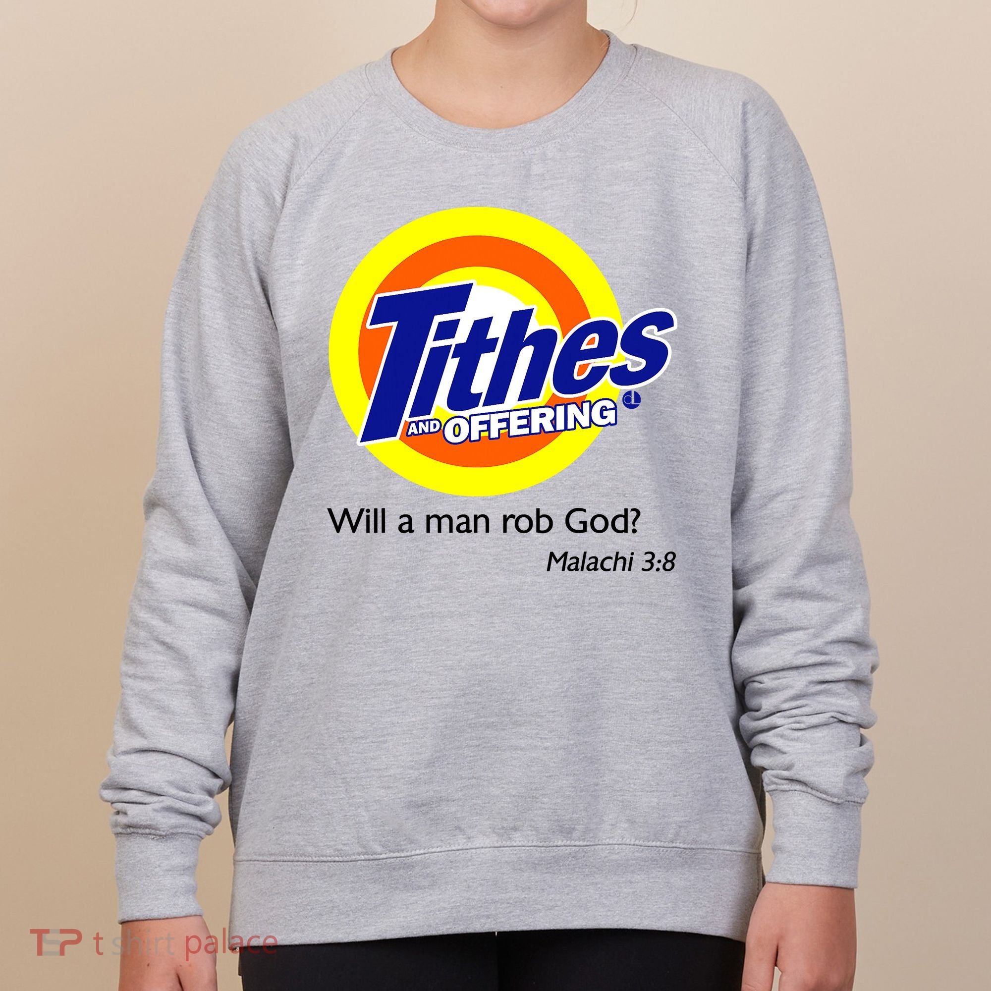 Funny Tithes And Offering Will A Man Rob God Women's Sweatshirt
