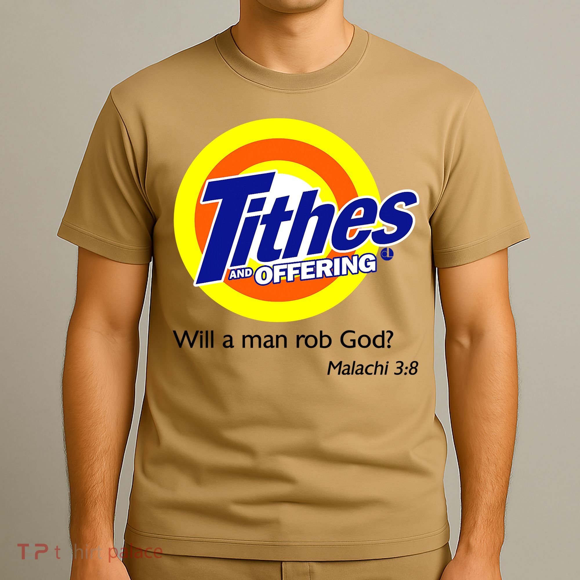Funny Tithes And Offering Will A Man Rob God T-Shirt