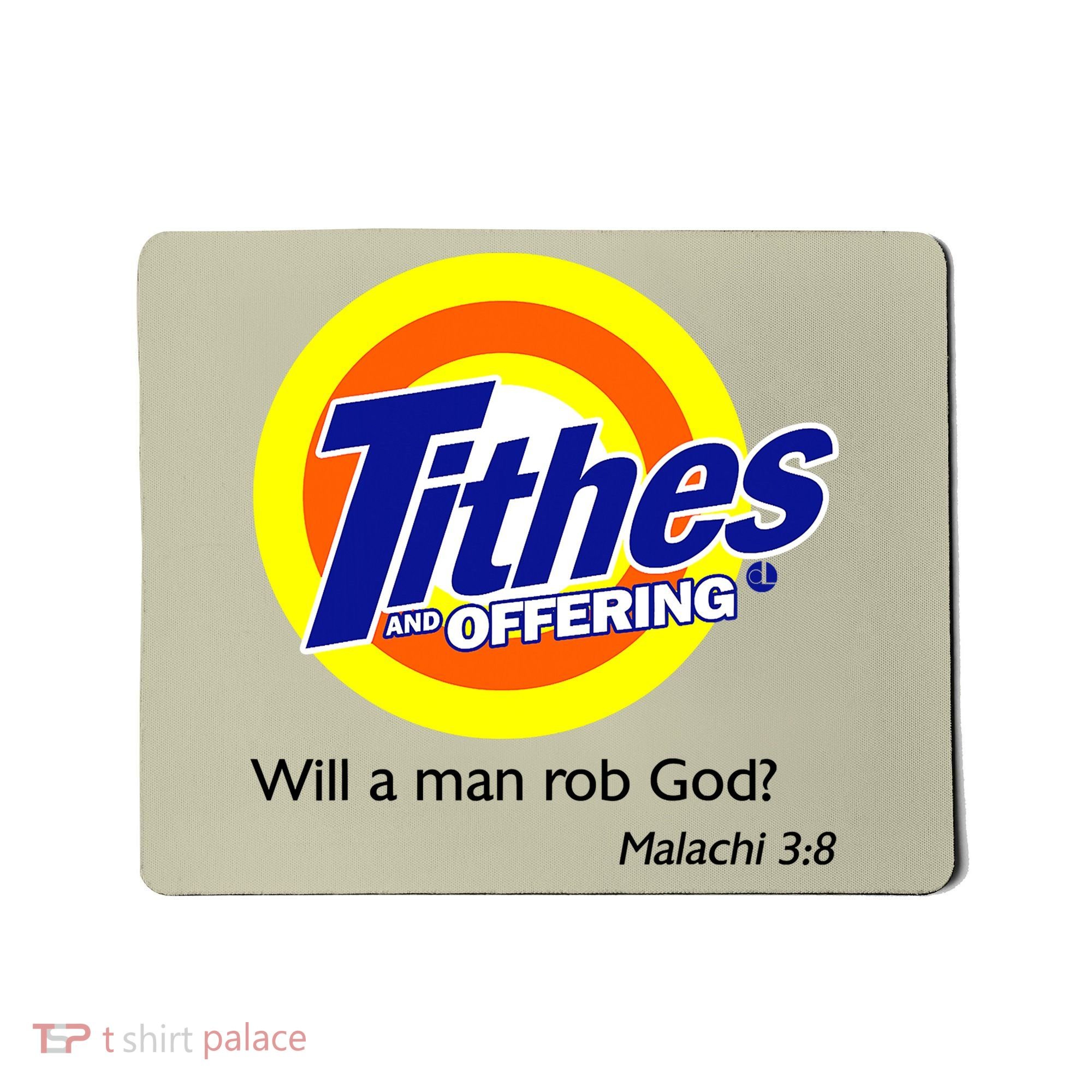 Funny Tithes And Offering Will A Man Rob God Mousepad