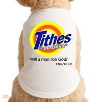 Funny Tithes And Offering Will A Man Rob God Doggie Tank thumb 0