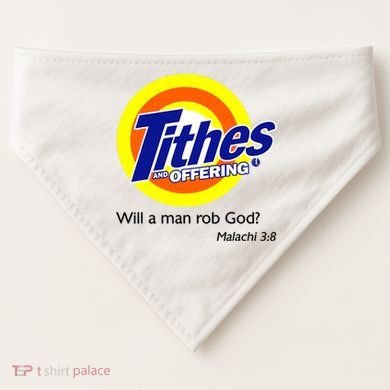 Funny Tithes And Offering Will A Man Rob God USA-Made Doggie Bandana