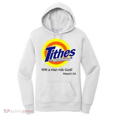 Funny Tithes And Offering Will A Man Rob God Women's Hoodie