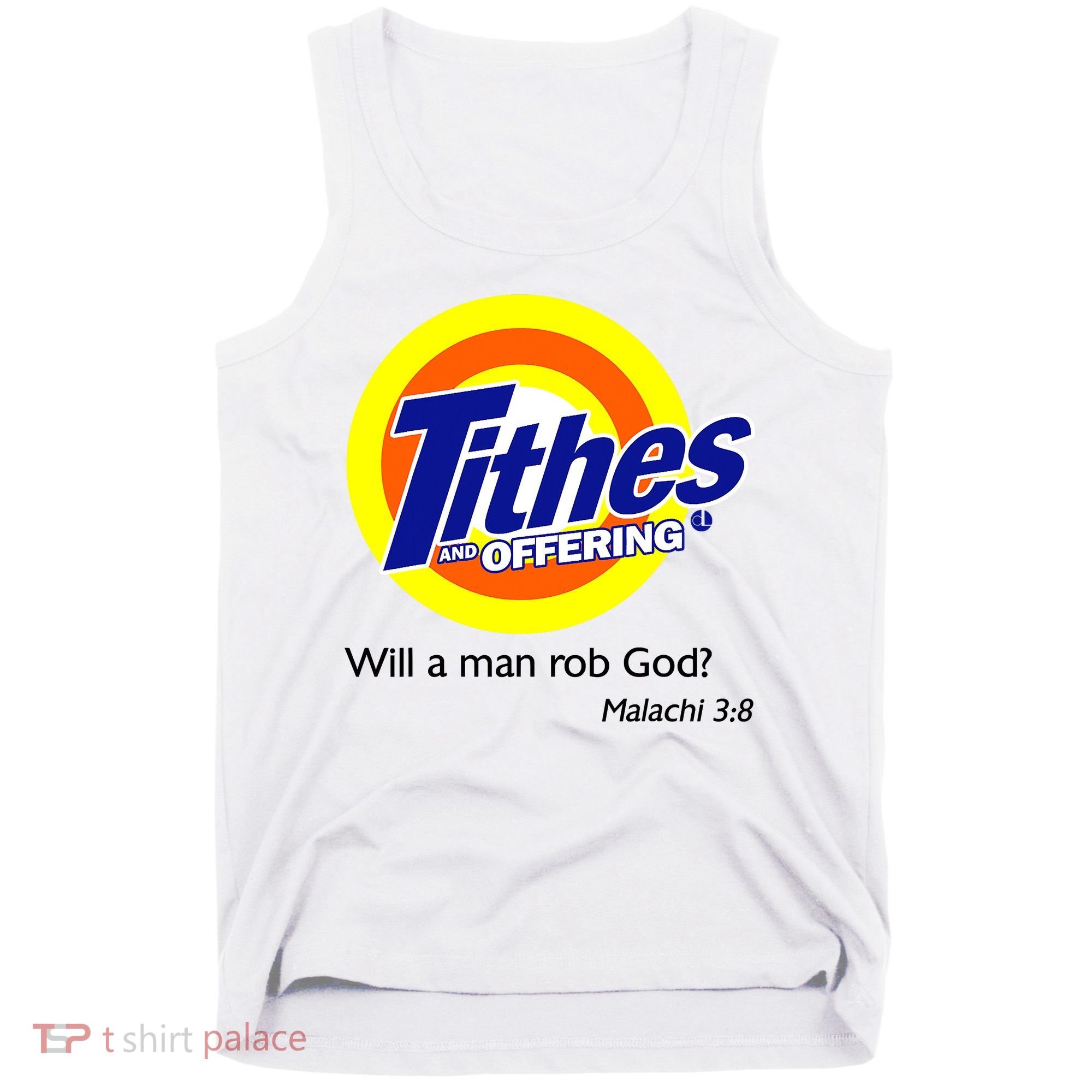 Funny Tithes And Offering Will A Man Rob God Tank Top