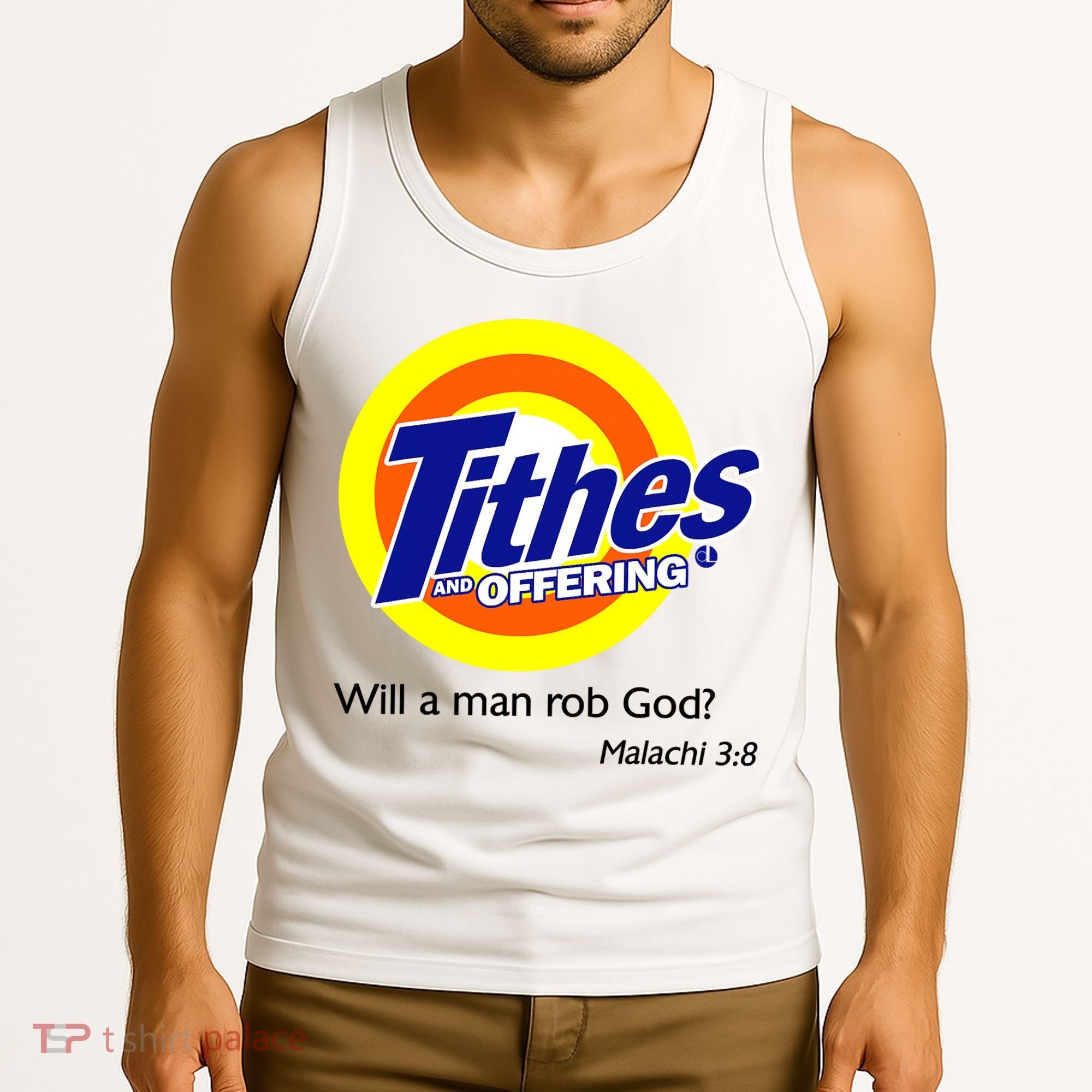 Funny Tithes And Offering Will A Man Rob God Tank Top