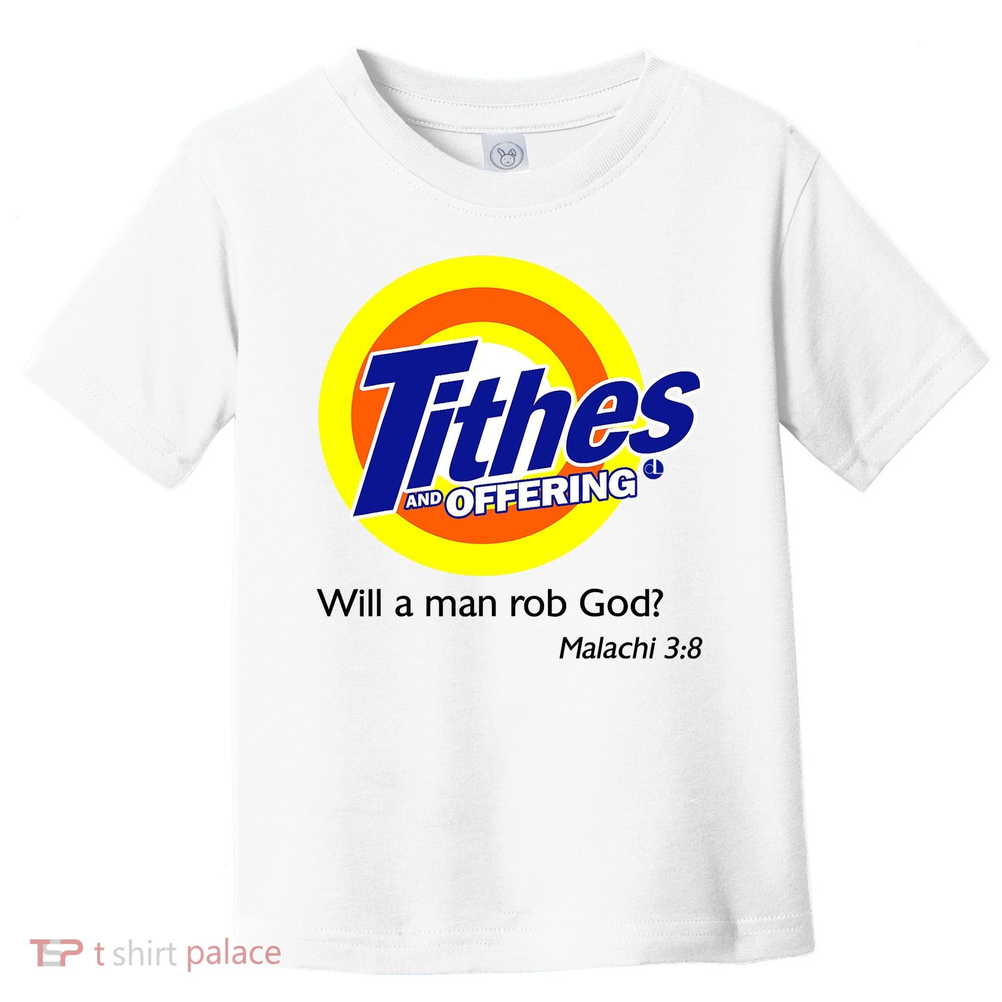 Funny Tithes And Offering Will A Man Rob God Toddler T-Shirt