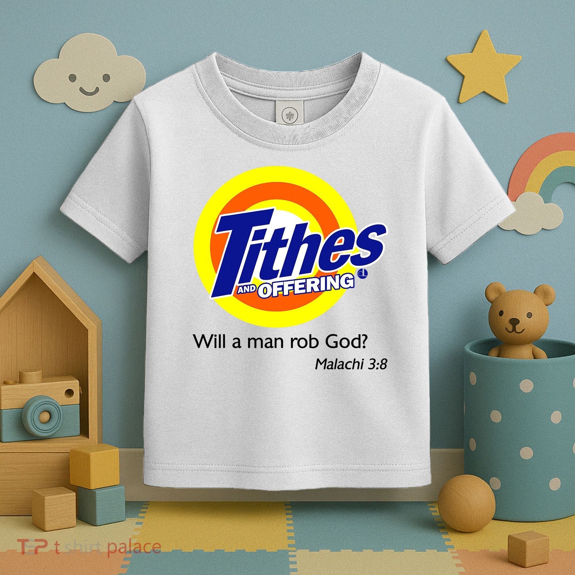 Funny Tithes And Offering Will A Man Rob God Toddler T-Shirt