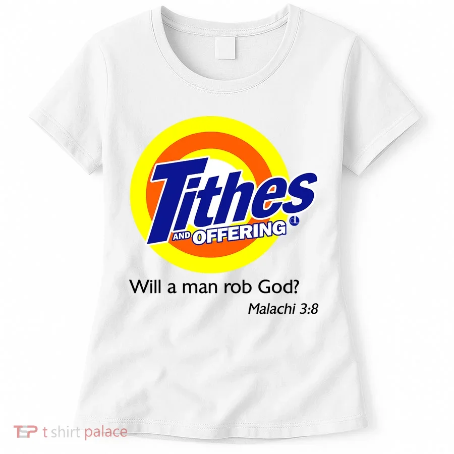 Funny Tithes And Offering Will A Man Rob God Women's T-Shirt