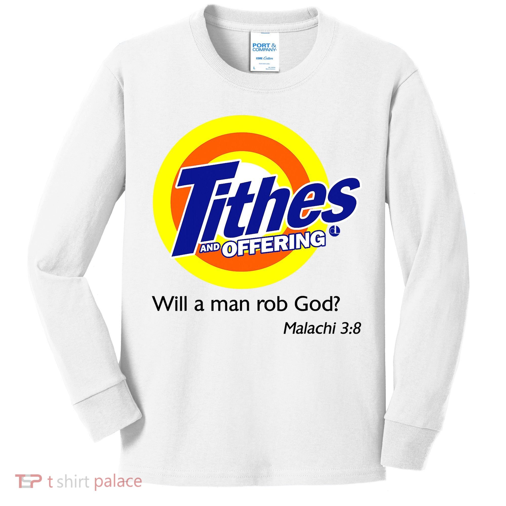 Funny Tithes And Offering Will A Man Rob God Kids Long Sleeve Shirt