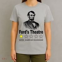 Ford's Theatre Awful Would Not Recommend Review T-Shirt thumb 4