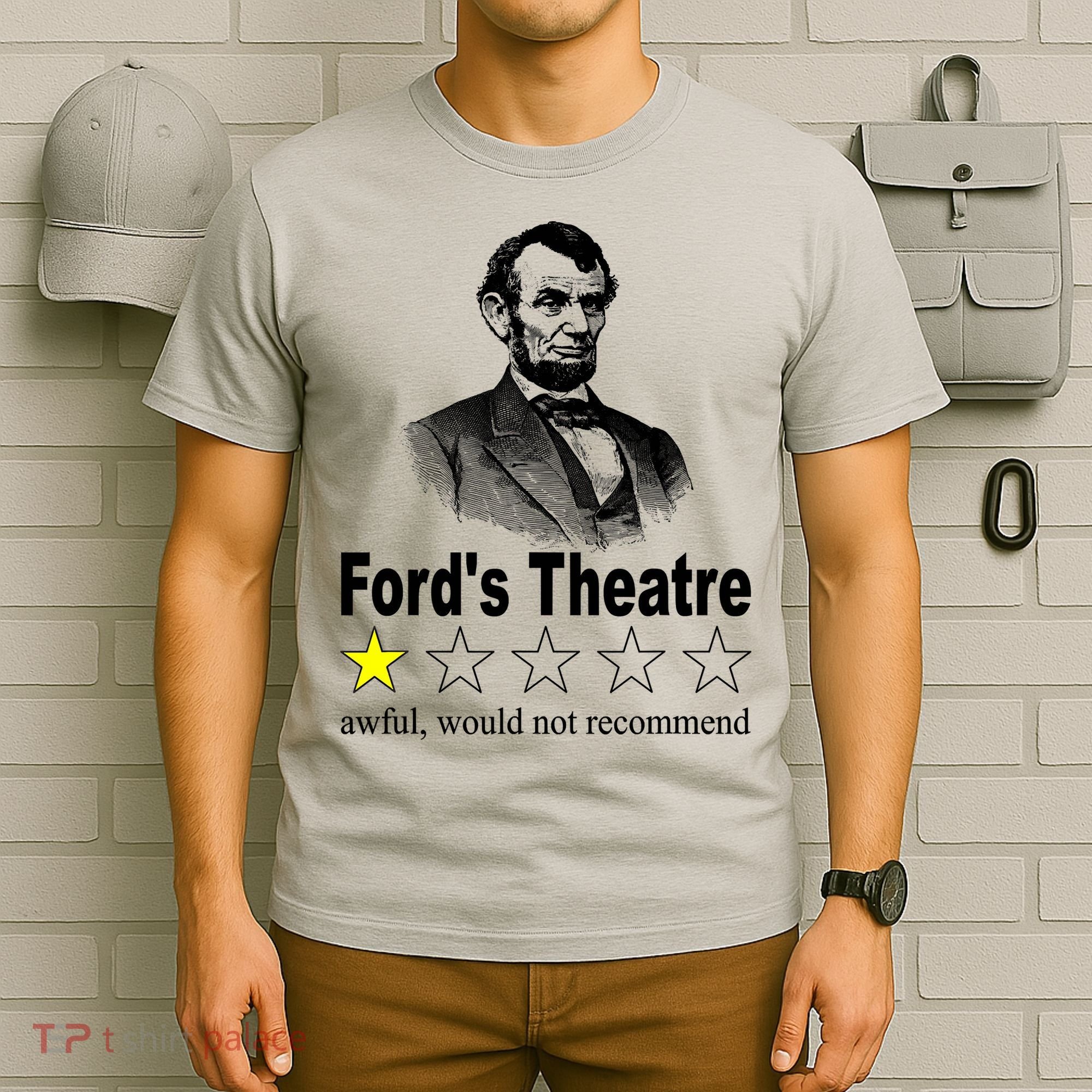 Ford's Theatre Awful Would Not Recommend Review T-Shirt
