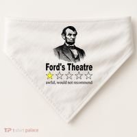 Ford's Theatre Awful Would Not Recommend Review USA-Made Doggie Bandana thumb 0