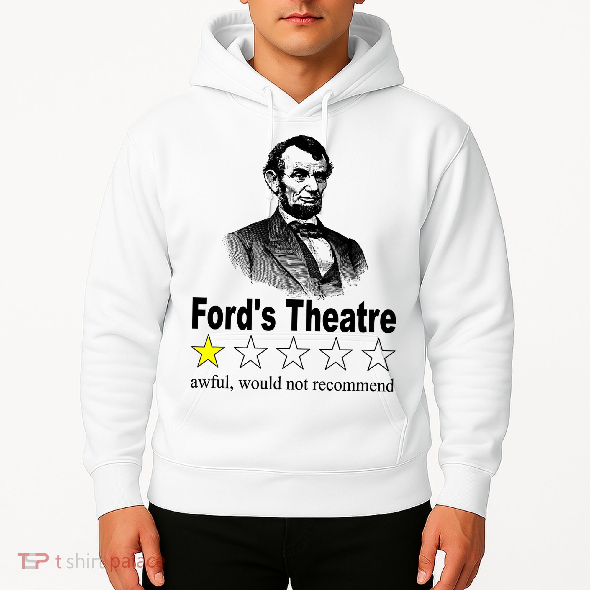 Ford's Theatre Awful Would Not Recommend Review Hoodie