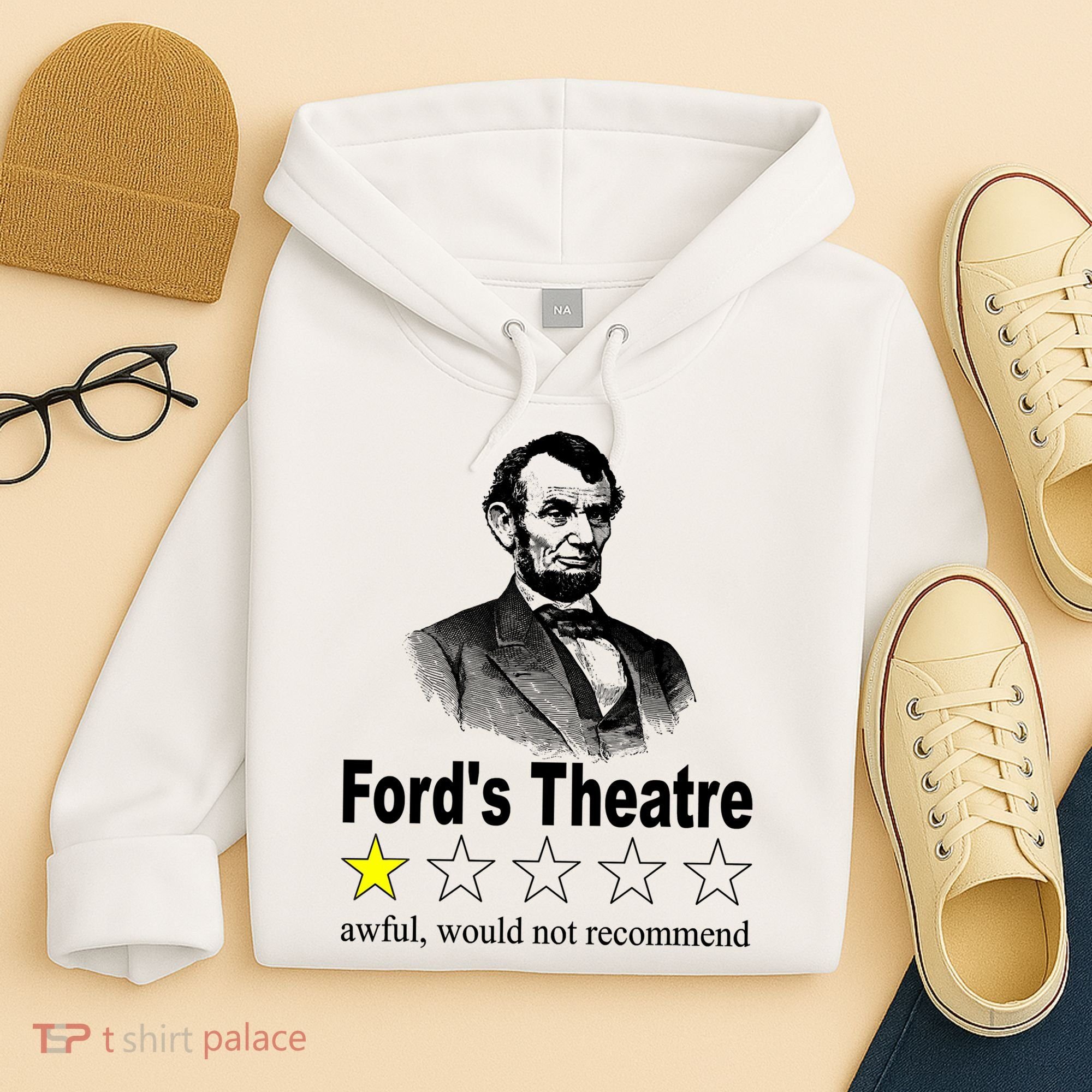 Ford's Theatre Awful Would Not Recommend Review Hoodie