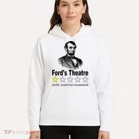 Ford's Theatre Awful Would Not Recommend Review Hoodie thumb 5