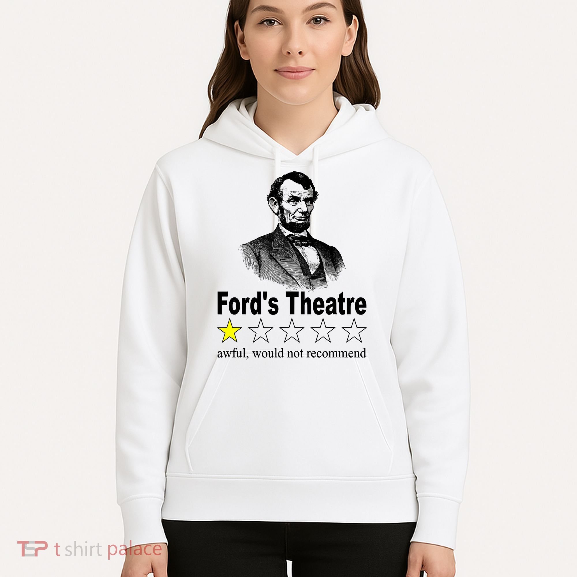 Ford's Theatre Awful Would Not Recommend Review Hoodie