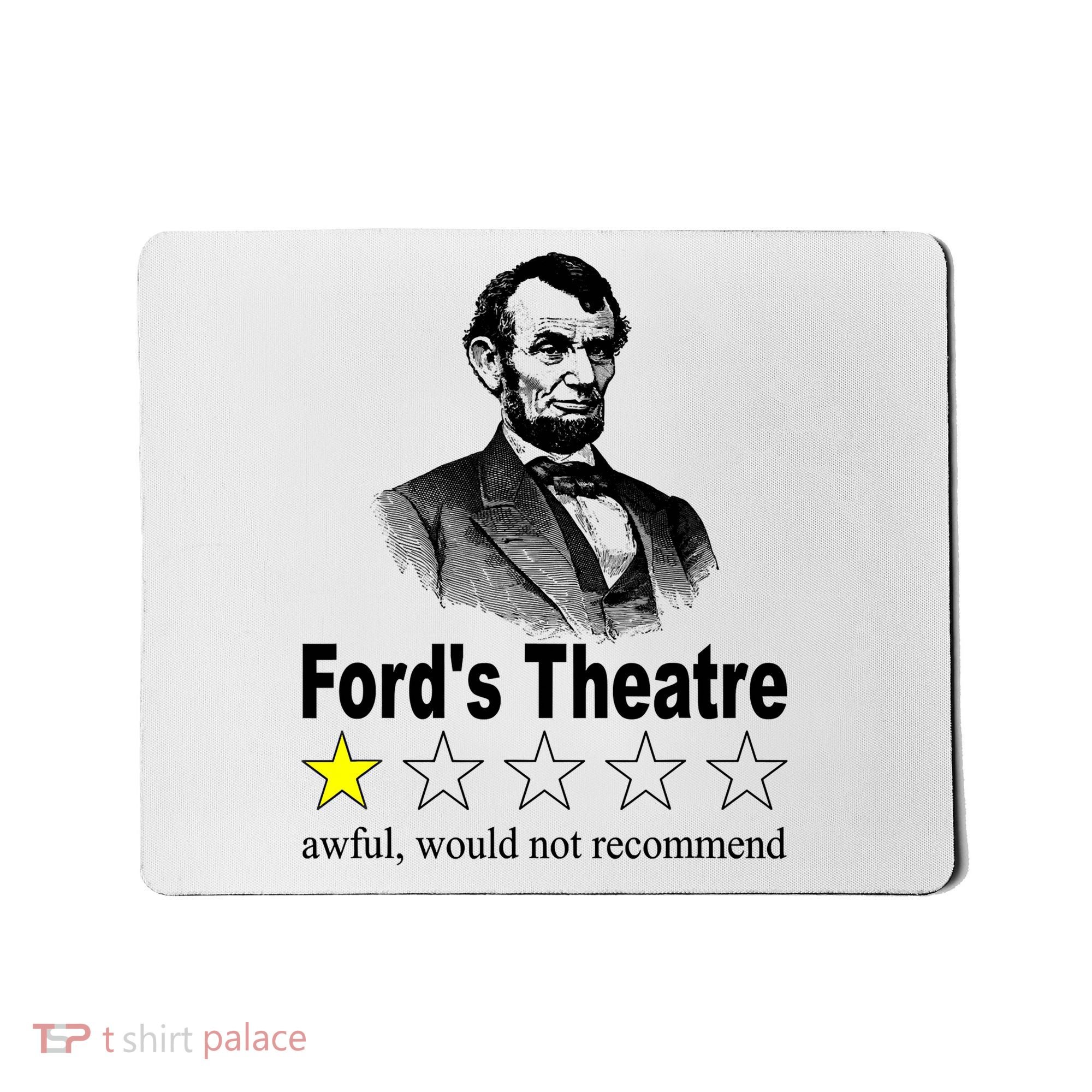 Ford's Theatre Awful Would Not Recommend Review Mousepad