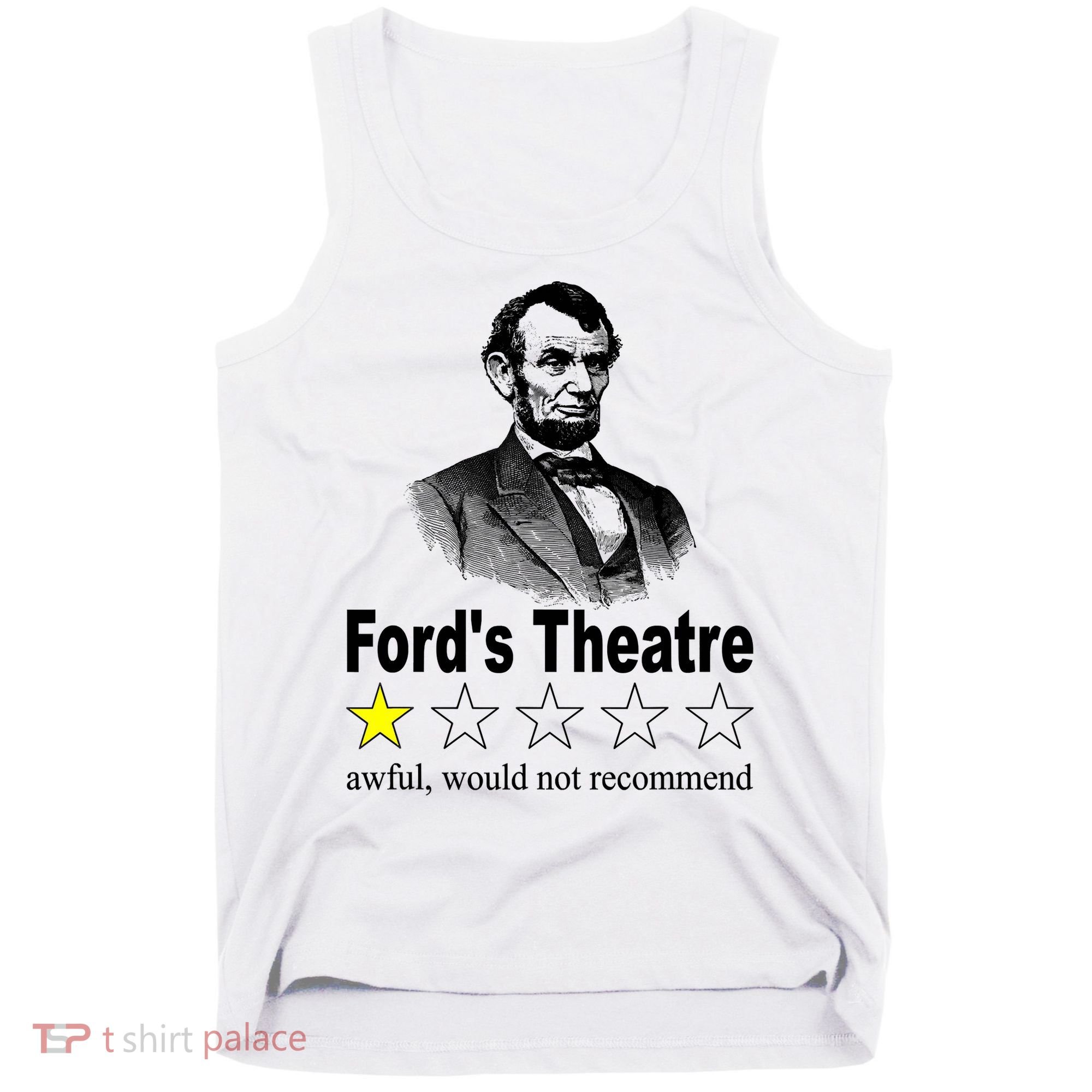 Ford's Theatre Awful Would Not Recommend Review Tank Top