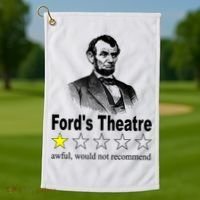 Ford's Theatre Awful Would Not Recommend Review Golf Towel thumb 1
