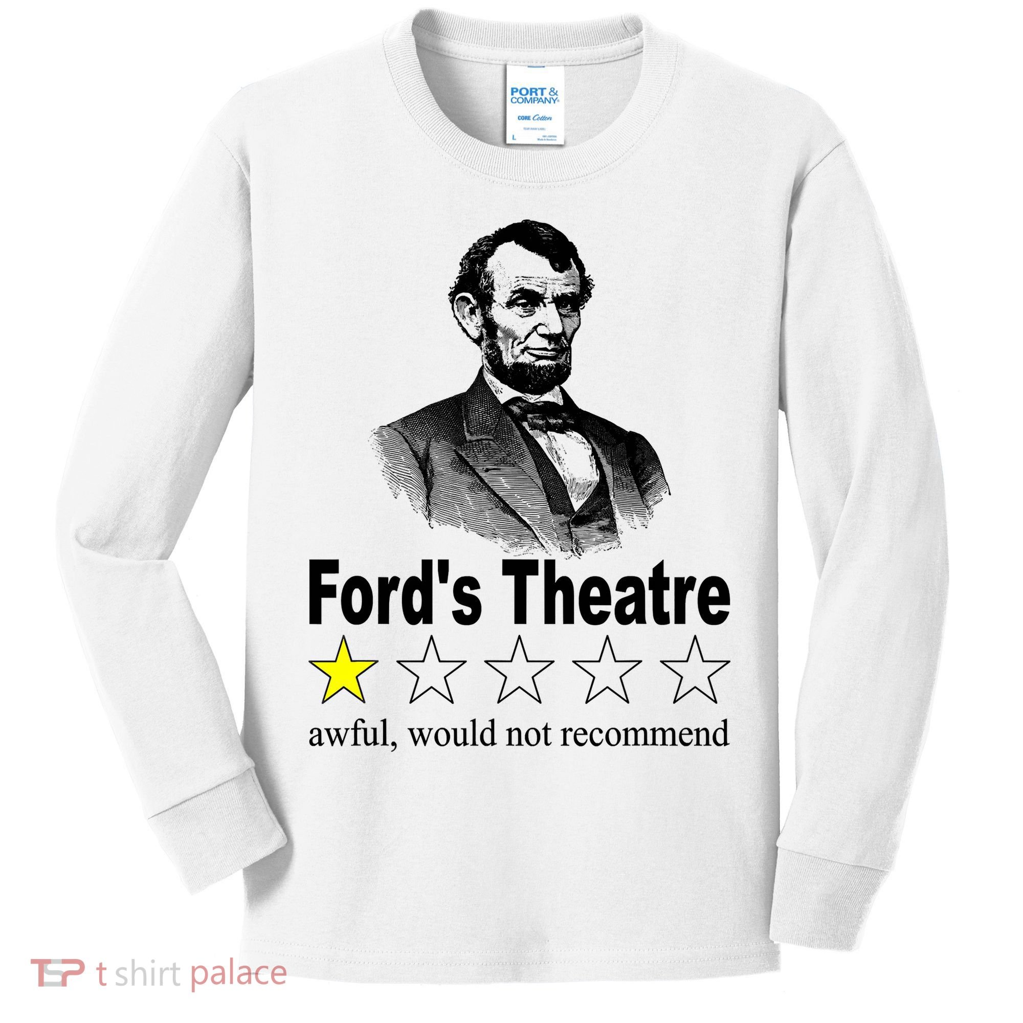 Ford's Theatre Awful Would Not Recommend Review Kids Long Sleeve Shirt