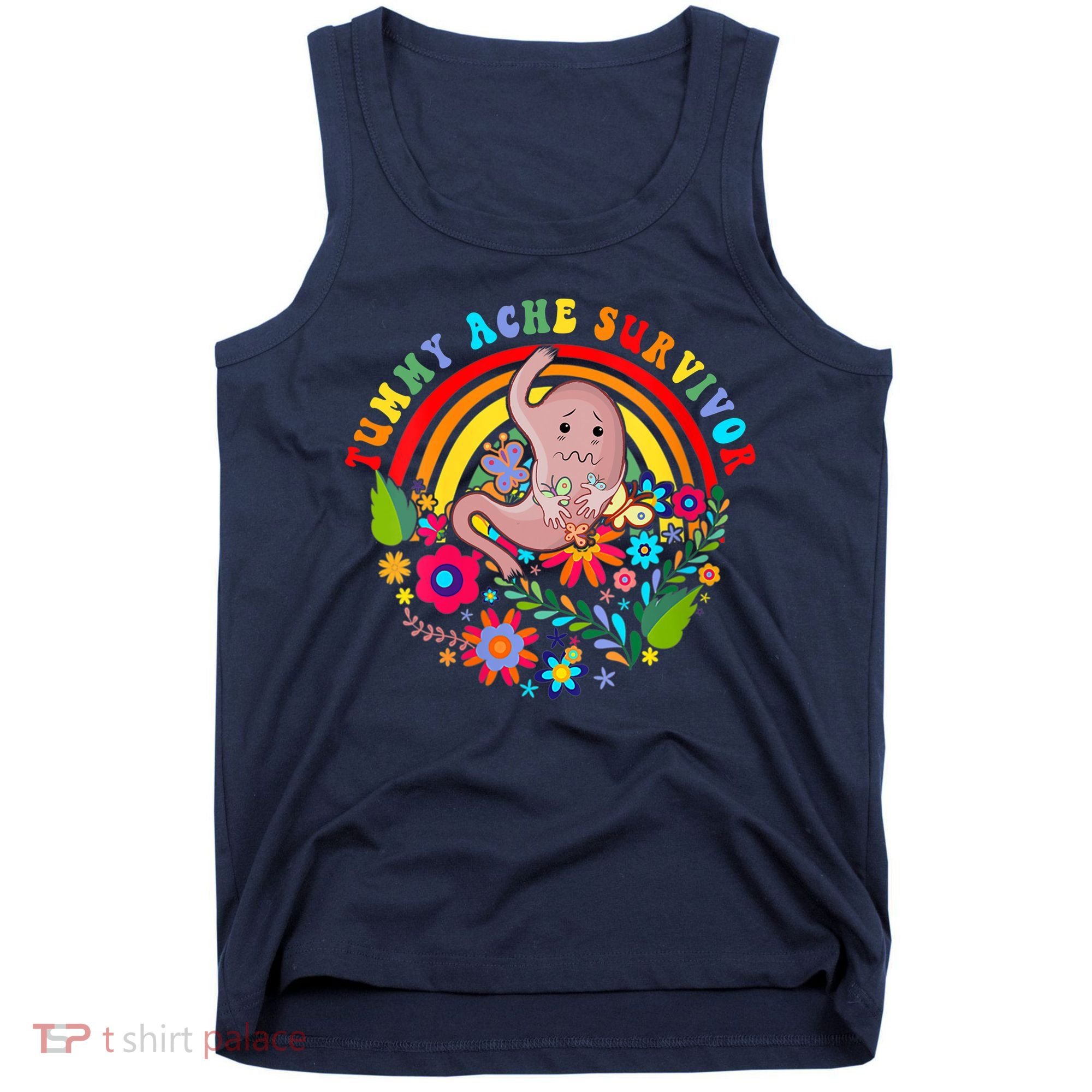 Funny Tummy Ache Survivor Shirt, Tummy Ache Tee For Man Women Tank Top