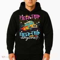 Field Trip Anyone School Bus Field Day Teacher Student Hoodie thumb 2