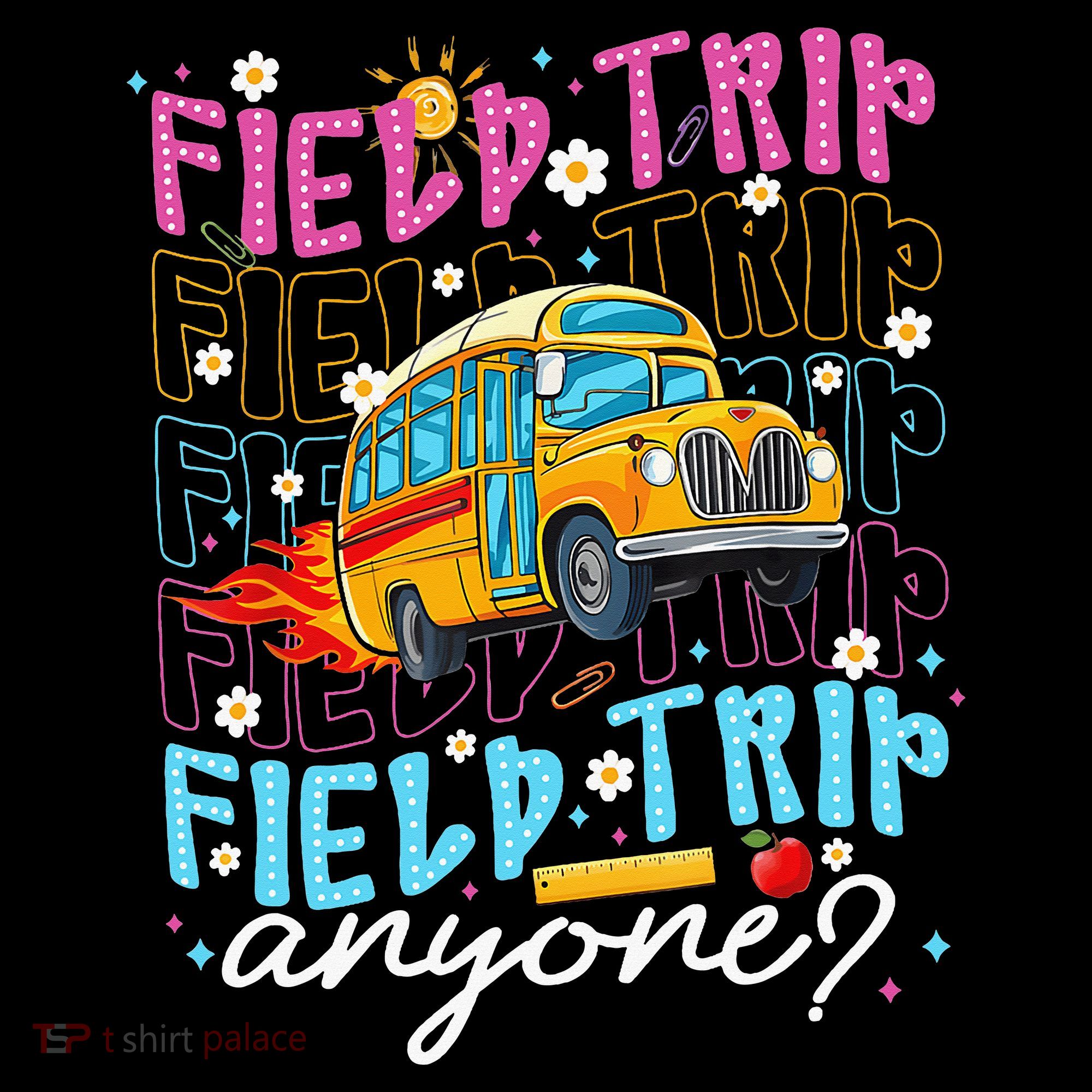 Field Trip Anyone School Bus Field Day Teacher Student Sweatshirt