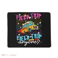 Field Trip Anyone School Bus Field Day Teacher Student Mousepad thumb 0