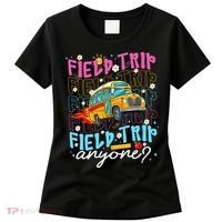 Field Trip Anyone School Bus Field Day Teacher Student Women's T-Shirt thumb 0