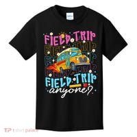 Field Trip Anyone School Bus Field Day Teacher Student Kids T-Shirt thumb 0